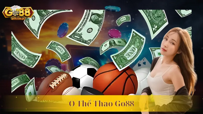 O Thể Thao Go88 – Thiên Đường Cá Cược Thể Thao Trực Tuyến #1